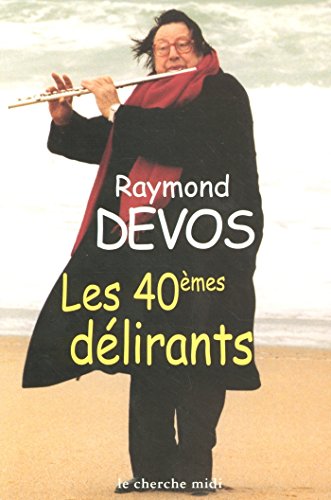 Les 40e délirants | 2002